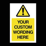 Hazard Custom Made Sign (Choose Size, Material & Text) Any