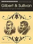 Gilbert & Sullivan: 15 Classic Song