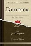 Deitrick: The Dutch Recruit (Classi