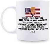 aiyaya Trump Cousin Mug - Trump Birthday Xmas Gifts for Cousin - 11 oz Coffee Mug (Trump Cousin Mug)