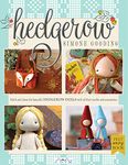 Hedgerow: Stitch and Dress the Beautiful Hedgerow Dolls With All Their Outfits and Accessories: Stitch and Dress All the Beautiful Hedgerow Dolls with All Their Outfits and Accessories