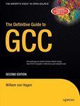 The Definitive Guide to GCC