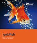 Goldfish - Pet Friendly: Understanding and Caring for Your Pet