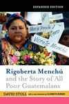 Rigoberta Menchu And The Story Of All Poor Guatemalans: New Foreword by Elizabeth Burgos