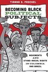 Becoming Black Political Subjects: Movements and Ethno-Racial Rights in Colombia and Brazil