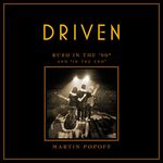 Driven: Rush in the ’90s and “In the End”: Rush Across the Decades, Book 3