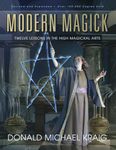 Modern Magick: Twelve Lessons in the High Magickal Arts