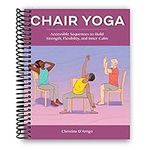 Chair Yoga: Accessible Sequences to