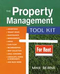 The Property Management Toolkit: 100 Tips and Techniques for Getting the Job Done Right