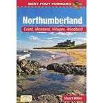 Best Foot Forward: Northumberland (Coast & Country Walks)