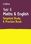 Year 6 Maths and English KS2 Targeted Study & Practice Book: for the 2025 tests (Collins KS2 SATs Practice)