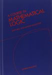 A Course in Mathematical Logic