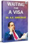 Waiting For A Visa | Dr. B.R. Ambedkar | English Paperback | The Original Edition | State And Minorities by BR Ambedkar | Their Mechanism, Genesis And Development | Ambedkar Minority Castes In India | Book Bhimrao Works B R Pride Baba Saheb Bheemrao Bheem Bhim Rao Problem Untouchables dr br. Ambedkar's all Writings Books Father Constitution Speeches Roy Hindi by Annotated Critical Navayana And Other Tharoor Essays डॉ. बाबासाहेब आंबेडकर डा बाबा साहेब, डॉ भीमराव अम्बेडकर, अंबेडकर कास्ट इन इंडिया बुक्स बाबासाहब की बुक अणि कार्लमार्क चरित्र बायोग्राफी रानडे, गांधी और जिन्ना आणि जीना वेटिंग फार ए वीज़ा वेटिंग फार ए वीज़ा हिंदी Bharat Ka Vibhajan Understanding Mai + Kaise Bana Shashi States And Minorities Waiting For A Visa Rupee Biography Autobiography Auto Biography On Buddhism Gospel Buddha And His Dhamma Jaat Paat Ka Vinash पाकिस्तान और भारत का विभाजन अथवा Athva Atharva Aur Annihilation Of Caste In India With A Reply To Mahatma Gandhi System Annhilation Cast Anhilation Matters Arundhati Inhilation Inhalation photo frame statue combo set आणि मुस्लिम Lang Aani b. r.