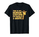 Giraffe Costume Funny Giraffe Gift I'm Really A Giraffe T-Shirt