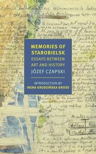 Memories of Starobielsk: Essays Between Art and History