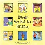 Hands Are Not for Hitting (Ages 4-7