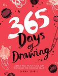 365 Days of Drawing: Sketch and Pai