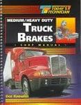 Today's Technician: Medium/Heavy Duty Truck Brakes