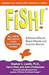 Fish!: A remarkable way to boost mo