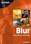 Blur: every album every song (On Tr