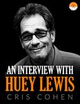 An Interview With Huey Lewis