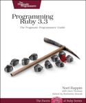 Programming Ruby 3.2: The Pragmatic Programmers' Guide (Pragmatic Programmers; Facets of Ruby)