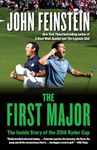 The First Major: The Inside Story of the 2016 Ryder Cup