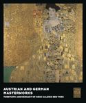 Austrian and German Masterworks: Twentieth Anniversary of Neue Galerie New York