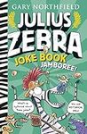 Julius Zebra Joke Book Jamboree