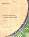 Nature and the Idea of a Man-Made World: An Investigation into the Evolutionary Roots of Form and Order in the Built Environment Reprint edition by Crowe, Norman (1997) Paperback