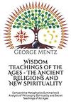 Wisdom Teachings of the Ages - The 