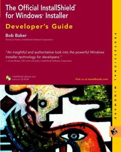 The Official InstallShield® for Windows® Installer Developer′s Guide
