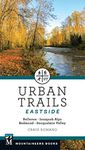 Urban Trails: Eastside: Bellevue, Issaquah Alps, Redmond, Snoqualmie Valley