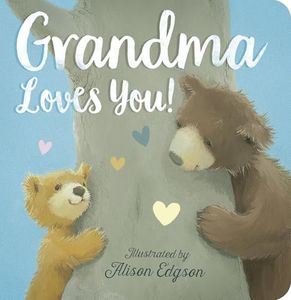 Grandma Loves You!