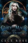 Grey Magic and Binding Deceptions (Grey Witch Book 3)