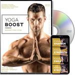 Yoga Boost: Beginner's Yoga System for Men and Women Who Don't Normally Do Yoga, with Modifications for The Inflexible. Build Muscle, Lose Weight, Soothe Sore Muscles, and Relieve Stress.