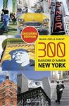 300 raisons d'aimer New York: 300 R