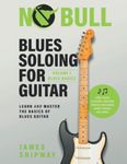 Blues Soloing For Guitar, Volume 1: