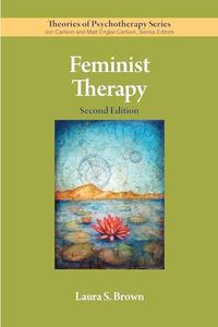 Feminist Therapy (Theories of Psychotherapy Series®)