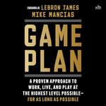 Game Plan: A Proven Approach to Wor