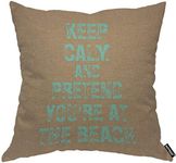 AOYEGO Keep Calm and Pretend You're at The Beach Throw Pillow Cover Artistic Calligraphy Font Phrase Pillow Case 18x18 Inch Decorative Men Women Room Cushion Cover for Home Couch Bed