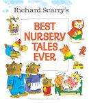 Best Nursery Tales Ever (Richard Scarry)