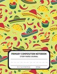 Primary Composition Notebook - Story Paper Journal: Dotted Midline and Picture Space | Grades K-2 School Writing Exercise Book | Dinosaur (Kids ... Peppers and Tacos Composition Notebooks)