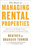 The Book on Managing Rental Properties: A Proven System for Finding, Screening, and Managing Tenants with Fewer Headaches and Maximum Profits