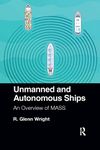 Unmanned and Autonomous Ships: An Overview of MASS