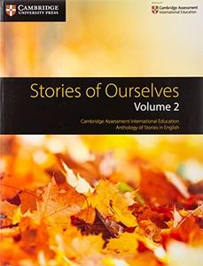 Cambridge Stories of Ourselves - Paperback - 15 March 2018: Cambridge Assessment International Education Anthology of Stories in English: Vol. 2