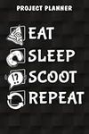 Project Planner Eat Sleep Scooter R