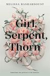 Girl, Serpent, Thorn: a captivating Persian-inspired fairy tale