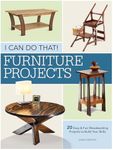 I Can Do That - Furniture Projects: