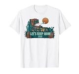 Thelma & Louise Let's Keep Goin' T-